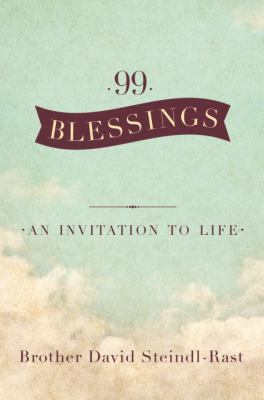 99 Blessings Steindl Rast David 