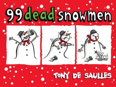 99 Dead Snowmen De Saulles Tony 