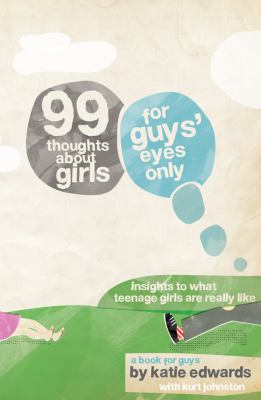 99 Thoughts about Girls Edwards Katie 