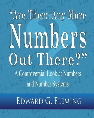 Are There Any More Numbers Out There Edward G Fleming 
