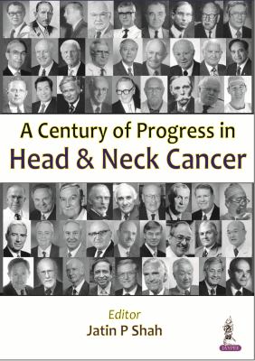 A Century of Progress in Head and Neck Cancer N A 