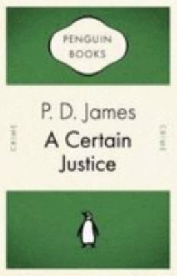A Certain Justice Penguin Celebrations James P D 