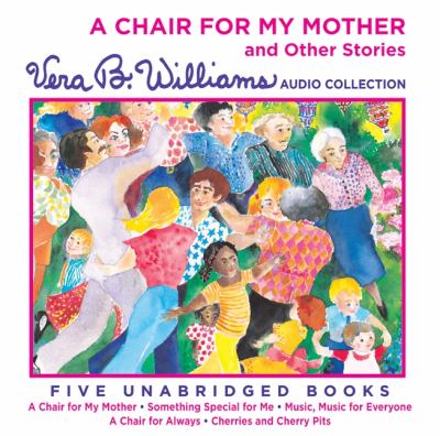 A Chair for My Mother and Other Stories Williams Vera B 