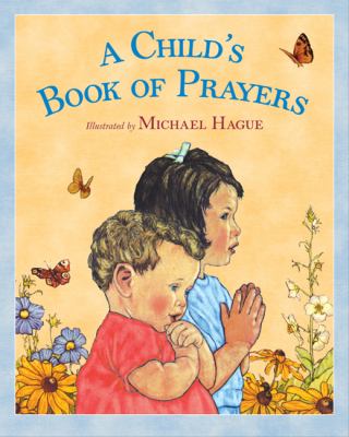 A Child s Book of Prayers Hague Michael 