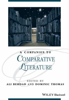 A Companion to Comparative Literature Blackwell Companions to Literature 