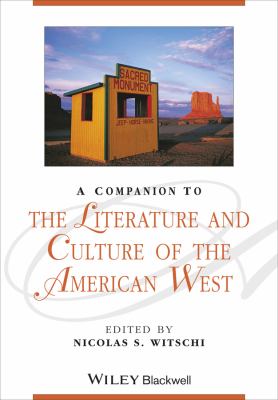 A Companion to the Literature and Culture of the American West 