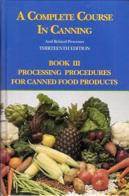 A Complete Course in Canning and Related Processes Vol 3 Downing D L 