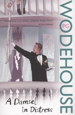 A Damsel in Distress P G Wodehouse Wodehouse P G 