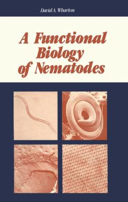 A Functional Biology of Nematodes A Wharton David 