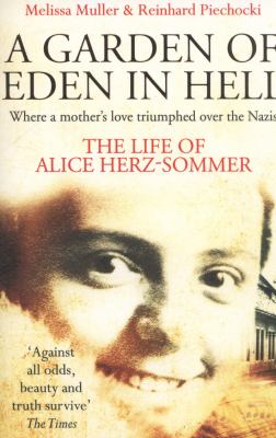 A Garden of Eden in Hell Melissa Muller 