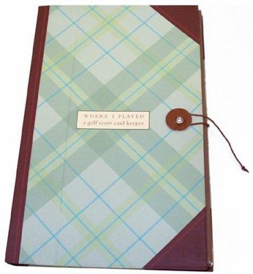 A Golf Score Card Keeper Where I Played With Golfer s Notes Book 