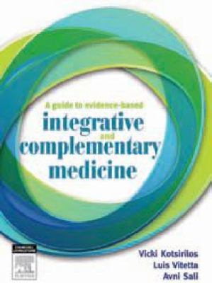 A Guide to Evidence Based Integrative and Complementary Medicine 