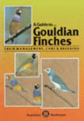 A Guide to Gouldian Finches Guide to John Sammut 