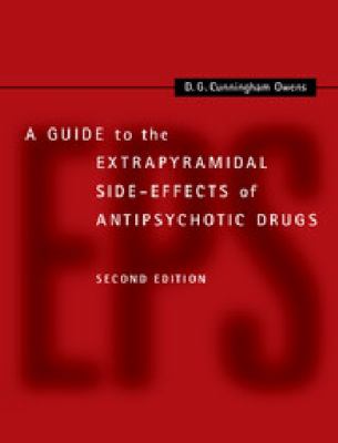 A Guide to the Extrapyramidal Side Effects of Antipsychotic Drugs Cunningham Owens 