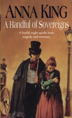 A Handful of Sovereigns Anna King King Anna 