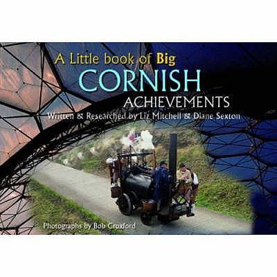 A Little Book of Big Cornish Achievements Croxford Bob 