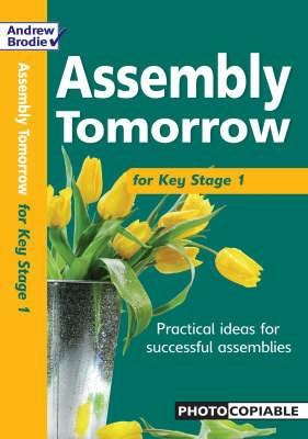 Assembly Tomorrow Key Stage 1 Brodie Andrew 
