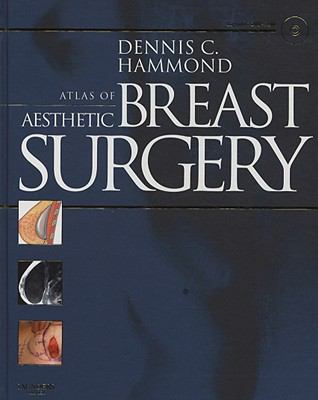 Atlas of Aesthetic Breast Surgery With DVD ROM 