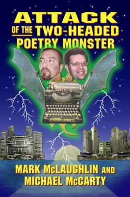 Attack of the Two Headed Poetry Monster McLaughlin Mark 