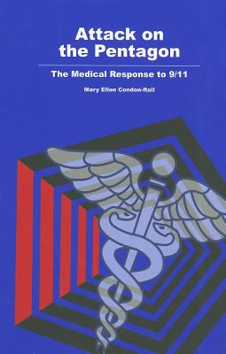 Attack on the Pentagon The Medical Response to 9 11 Condon Rall Mary 
