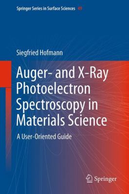 Auger And X Ray Photoelectron Spectroscopy in Materials Science Hofmann Siegfried 