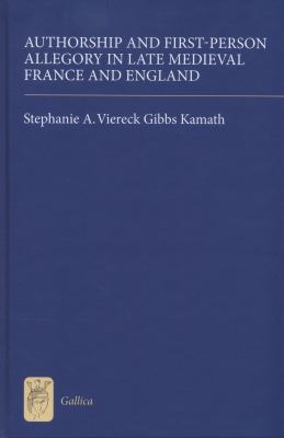 Authorship and First Person Allegory in Late Medieval France and England 