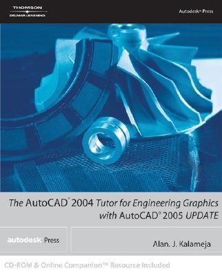 AutoCAD 2004 Tutor for Engineering Graphics with AutoCAD 2005 Update With 