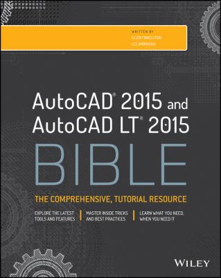 AutoCAD 2015 and AutoCAD LT 2015 Bible Finkelstein Ellen 