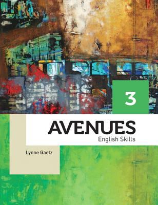 Avenues 3 Skills Student Book with CW Gaetz Lynne 