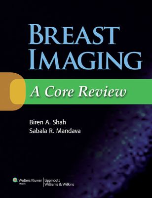 BREAST IMAGING A CORE REVIEW 
