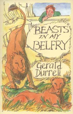 Beasts in My Belfry Durrell Gerald 