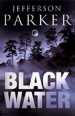 Black Water Jefferson Parker 