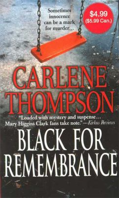 Black for Remembrance Thompson Carlene 