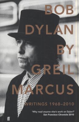 Bob Dylan Marcus Greil 