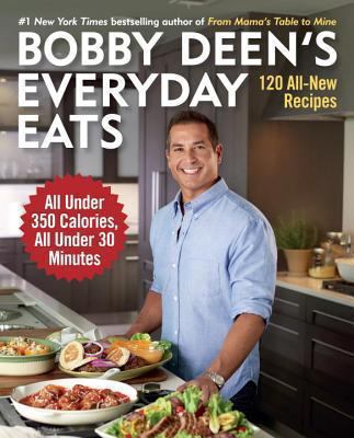Bobby Deen s Everyday Eats Deen Bobby 