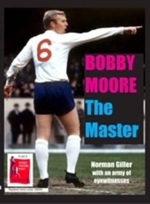 Bobby Moore the Master Giller Norman 