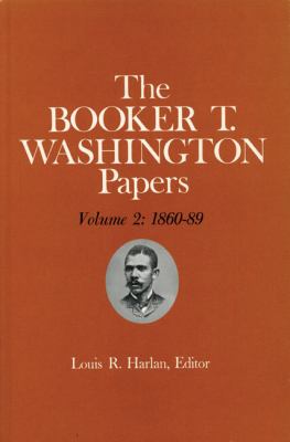 Booker T Washington Papers Volume 2 