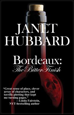 Bordeaux The Bitter Finish Hubbard Janet 