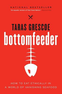Bottomfeeder Grescoe Taras 