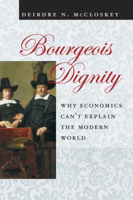 Bourgeois Dignity McCloskey Deirdre 