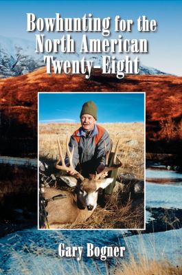 Bowhunting for the North American Twenty Eight 
