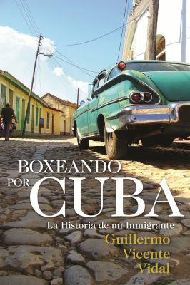 Boxeando Por Cuba 