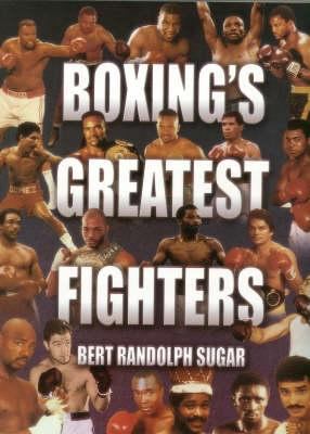 Boxing s Greatest Fighters Sugar Bert 