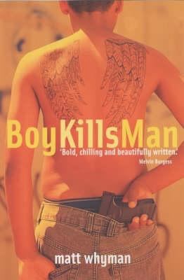 Boy Kills Man Matthew Whyman 