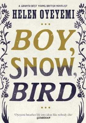Boy Snow Bird Oyeyemi Helen 