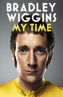 Bradley Wiggins My Time Wiggins Bradley 