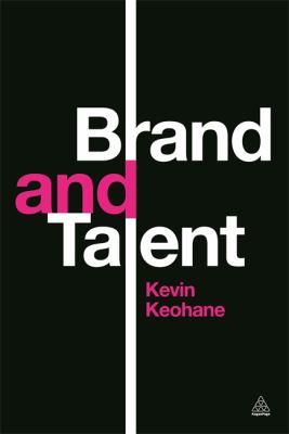 Brand and Talent Keohane Kevin 