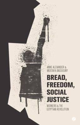 Bread Freedom Social Justice Alexander Anne 