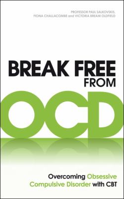 Break Free from OCD Challacombe Fiona 