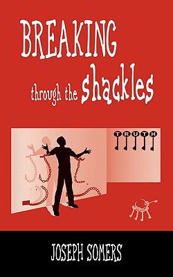 Breaking Through the Shackles 